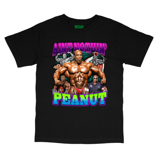 Ronnie Coleman "Ain’t Nothing but a Peanut" Bootleg Design